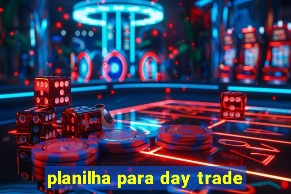 planilha para day trade